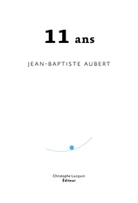 Jean-Baptiste Aubert - Onze ans.