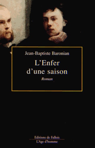 Jean-Baptiste Baronian - L'enfer d'une saison.