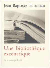 Une bibliothèque excentrique