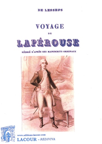 Jean-Baptiste Barthélemy de Lesseps - Voyage de Lapérouse rédigé d'après ses manuscrits originaux.