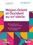 Jean-Baptiste Bégat et Clothilde Houot - Moyen-Orient et Occident au XXe siècle.