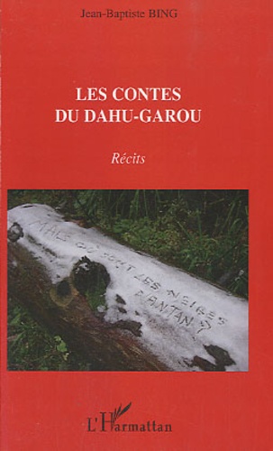 Jean-Baptiste Bing - Les contes du dahu-garou.