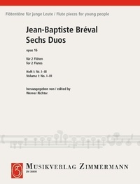 Jean baptiste Bréval - Flötentöne Numéro 1 : Six duos - Duos 1 - 3 G-Dur, F-Dur, C-Dur. Numéro 1. op. 16. 2 flutes..