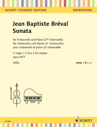 Jean baptiste Bréval - Schott Student Edition - Repertoire  : Sonate Do majeur - op. 40/1. cello and piano (2. cello)..