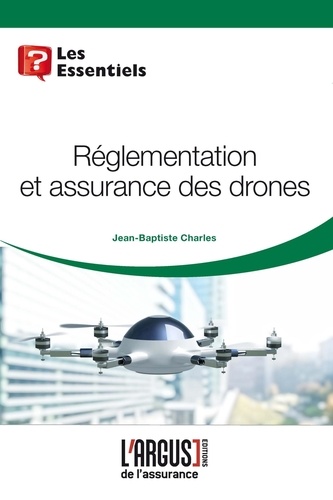 Jean-Baptiste Charles - Règlementation et assurances des drones.