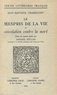 Jean-Baptiste Chassignet et Armand Müller - Le Mespris de la Vie et Consolation contre la Mort.