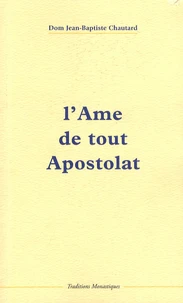 L'âme de tout apostolat