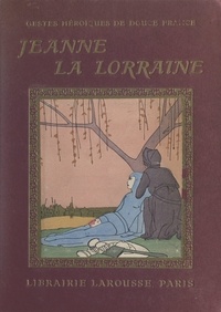 Jean-Baptiste Coissac et  Maggie - Jeanne, la bonne Lorraine.