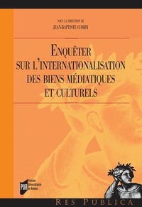 Jean-Baptiste Comby - Enquêter sur l'internationalisation des biens médiatiques et culturels.