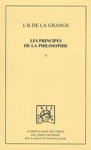 Jean-Baptiste de La Grange - Les principes de la philosophie - Tome 2.