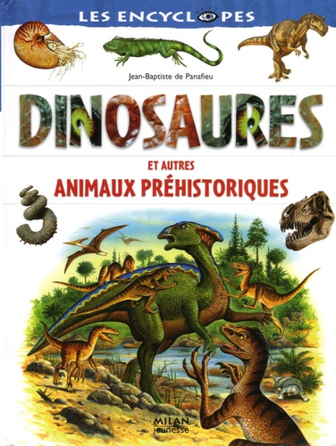 Jean-Baptiste de Panafieu - Dinosaures et animaux préhistoriques.