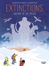 Jean-Baptiste de Panafieu et Alexandre Franc - Extinctions: Twilight of the Species.