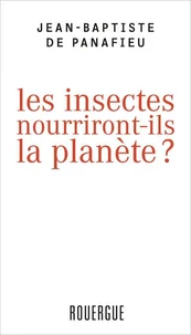 Les insectes nourriront-ils la planète ?