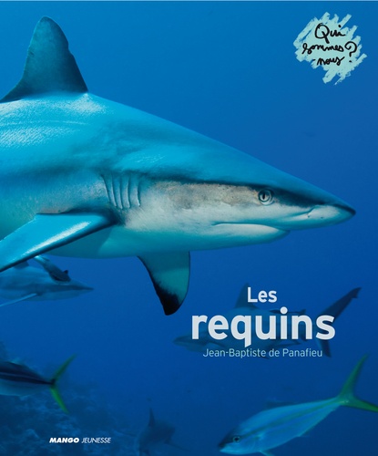 Jean-Baptiste de Panafieu - Les requins.
