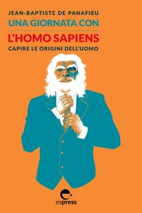 Una giornata con l’Homo Sapiens