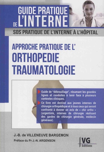 Orthopédie traumatologie - L'essentiel pour... de Jean-Baptiste de  Villeneuve Bargemon - Grand Format - Livre - Decitre