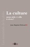 Jean-Baptiste Echivard - La culture nous aide-t-elle à vivre ?.