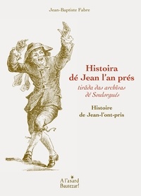 Jean-Baptiste Favre - Histoire de Jean-l'ont-pris - Edition en occitan.
