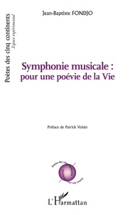 Jean-Baptiste Fondjo - Symphonie musicale : pour une poévie de la Vie.