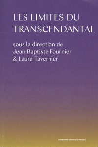 Jean-Baptiste Fournier et Laura Tavernier - Les limites du transcendantal.