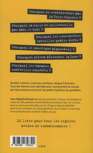 Pourquoi les bananes sont-elles courbées ?. + 250 réponses à des questions surprenantes