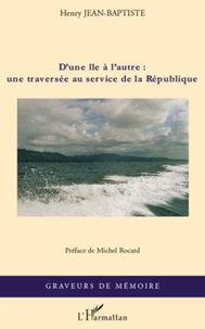 D'une île à l'autre : une traversée au service de la République