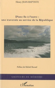 D'une île à l'autre : une traversée au service de la République