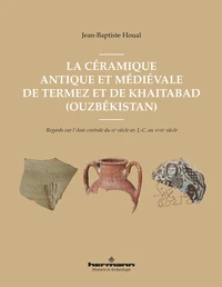 La céramique antique et médiévale de Termez et Khaytabad