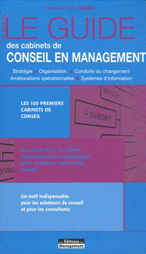 Jean-Baptiste Hugot - Le guide des cabinets de conseil en management.