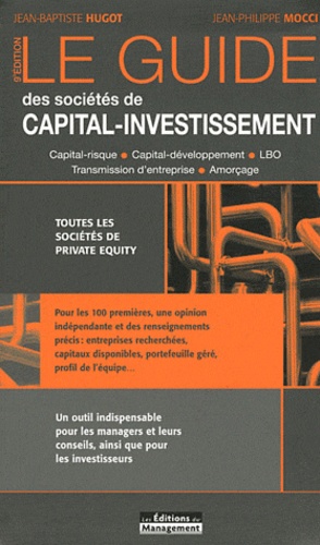 Jean-Baptiste Hugot et Jean-Philippe Mocci - Le guide des sociétés de capital-investissement.
