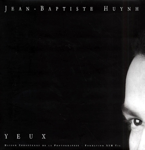 Jean-Baptiste Huynh - Yeux.