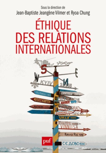 Ethique des relations internationales. Problématiques contemporaines