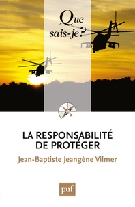 Jean-Baptiste Jeangène Vilmer - La responsabilité de protéger.