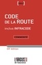 Jean-Baptiste Le Dall et Jacques Rémy - Code de la route commenté inclus Infracode.
