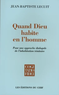 Quand Dieu habite en l'homme