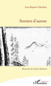 Sentiers d'aurore de Jean-Baptiste Libouban - Grand Format - Livre - Decitre