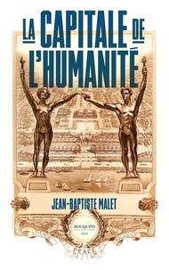 Téléchargements de livres Kindle gratuits La capitale de l'humanité (Litterature Francaise)