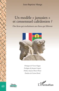 Un modèle "janusien" et consensuel calédonien ?