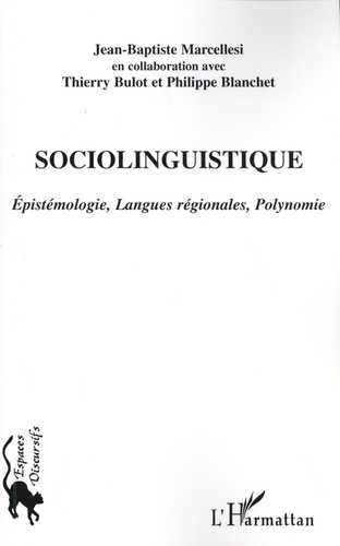 Sociolinguistique. Epistémologie, langues régionales, polynomie