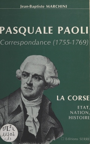 Pasquale Paoli : correspondance (1755-1769)