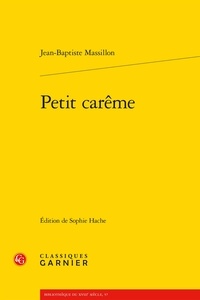 Jean-Baptiste Massillon - Petit carême.