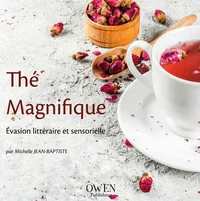 Thé magnifique