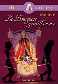 Jean-Baptiste Molière (Poquelin dit) et Mariel Morize-Nicolas - Bibliocollège - Le Bourgeois gentilhomme, Molière.