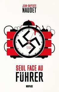 Pdf livres téléchargeables gratuitement Seul face au Führer  - Georg Elser (Litterature Francaise)