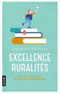 Jean-baptiste Nouailhac et Edouard Tétreau - Excellence Ruralités - Des écoles pour la France périphérique.