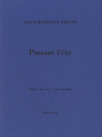 Jean-Baptiste Pedini - Passant l'été.