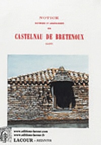 Jean-Baptiste Poulbrière - Notice historique et archéologique sur Castelnau de Bretenoux.
