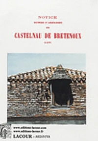 Notice historique et archéologique sur Castelnau de Bretenoux