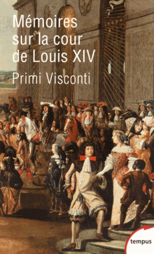 Mémoires sur la cour de Louis XIV