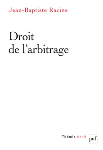Jean-Baptiste Racine - Droit de l'arbitrage.